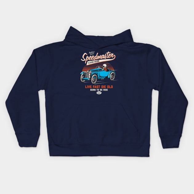 Speedmaster Classic Racing Live Fast Die Old Kids Hoodie by funkymonkeytees